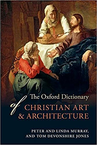 The Oxford Dictionary of Christian Art and Architecture Hardcover – December 1, 2013