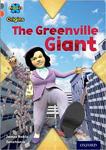 Project X Origins: Grey Book Band, Oxford Level 13: Shocking Science: The Greenville Giant