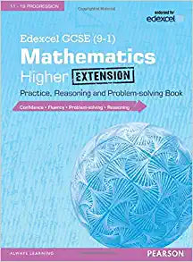 Edexcel GCSE (9-1) Mathematics: Higher Extension Practice Reasoning and Problem-solving Book