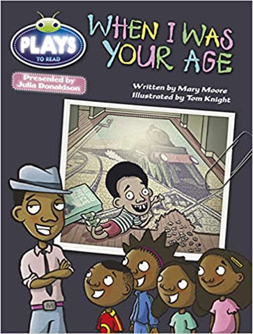 Bug Club: When I Was Your Age Orange - Poetry and Plays