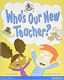 Wordsmith Year 1 Who's Our New Teacher? Paperback