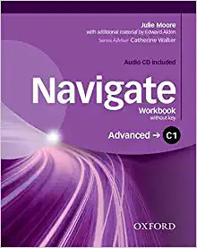 Navigate: C1 Advanced: Workbook with CD (without key) (Navigate)