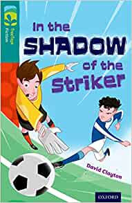 In the Shadow of the Striker (New edition)
