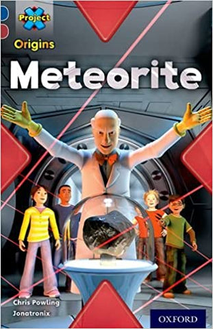 Project X Origins: Dark Blue Book Band, Oxford Level 15: Top Secret: Meteorite