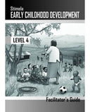 Early Childhood Development Level 4 Facilitator's Guide