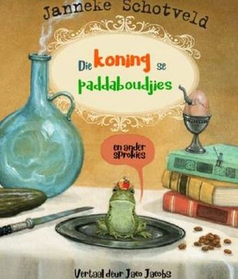 Die Koning Se Paddaboudjies En Ander Sprokies (Afrikaans, Paperback)