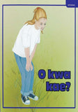 O KWA KAE?