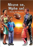NKune Se,Mphe Se!