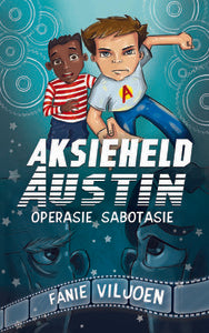 Aksieheld Austin: Operasie Sabotasie