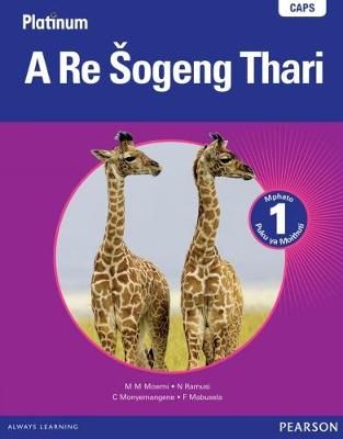 Platinum a re sogeng thari Grade 1 (Learner's book)