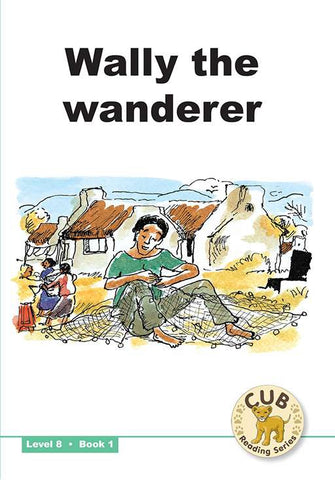 CUB READING SCHEME (ENGLISH) LEVEL 8 BK 1: WALLY THE WAN