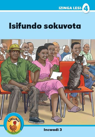 Ukuku Reading Scheme Blue Series: Level 4 Book 3- Isifundo Sokuvota