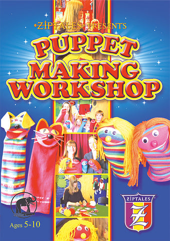 ZIPTALES CD: PUPPET MAKING WORKSHOPS