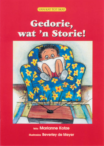 OP PAD L/BOEKE VAN KAT TOT SKAT GEDORIE WAT 'N STORIE