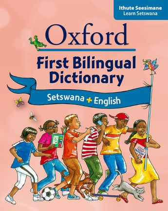 Oxford First Bilingual Dictionary: Setswana & English
