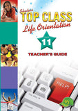 TOP CLASS LIFE ORIENTATION GRADE 11 TEACHERS GUIDE