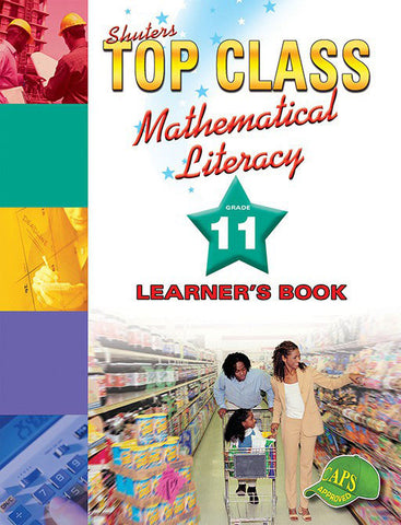 Shuters Top Class Mathematical Literacy Grade 11 Learner's Book
