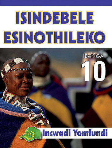 ISINDEBELE ESINOTHILEKO GRADE 10 LEARNER'S BOOK