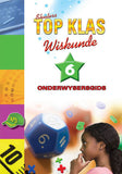 Shuters top klas wiskunde: Onderwysersgids: Graad 6