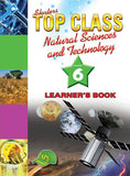 TOP CLASS NATURAL SCIENCES & TECHNOLOGY GRADE 6 LEARNER'S BK