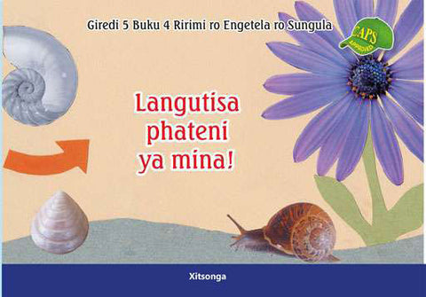 Langutisa Phateni ya mina! Giredi 5 Buku 4 Ririmi ro Engetela ro Sungula