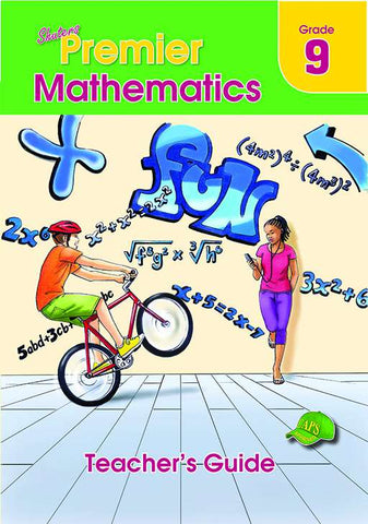 Shuters Premier Mathematics Grade 9 Teachers Guide