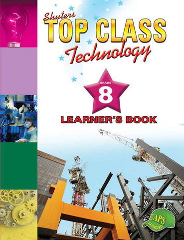 TOP CLASS TECHNOLOGY GRADE 8 LEARNER'S BOOK