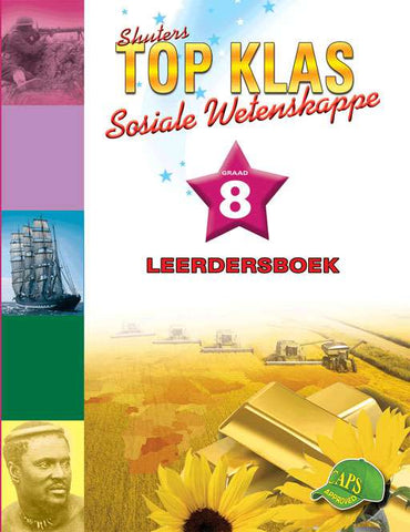 TOP KLAS SOSIALE WETENSKAPPE GRAAD 8 LEERDER'S BOEK