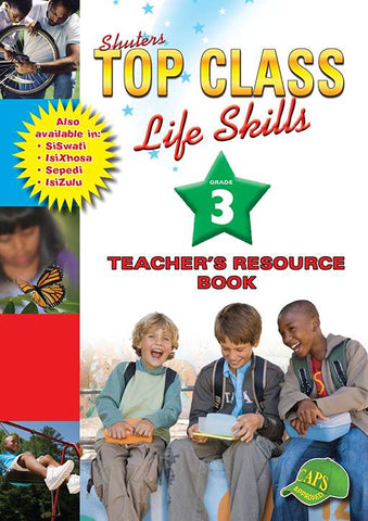 Shuters Top Class Life Skills Grade 3 Teachers Resource Book