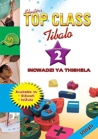 TOP CLASS MATHEMATICS GRADE 2 TEACHER'S RESOURCE(SISWATI)