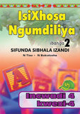 IsiXhosa Ngumdiliya Ibanga 2 Sifunda Sibhala Izandi Incwadi 4 Kwezi-4