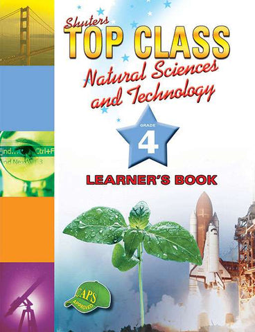 TOP CLASS NATURAL SCIENCES & TECHNOLOGY GRADE 4 LEARNER'S BK