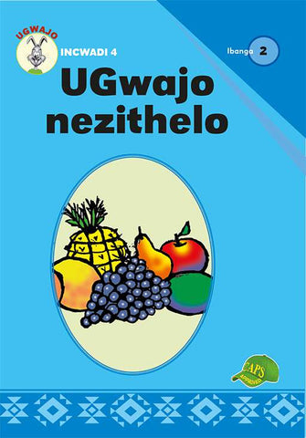 UGwajo nezithelo Ibanga 2 Incwadi 4