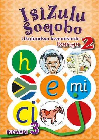 IsiZulu Soqobo Ukufundwa Kwemisindo Ibanga 2 Incwadi 3