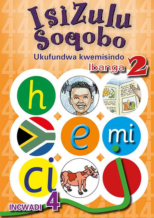IsiZulu Soqobo Ukufundwa Kwemisindo Ibanga 2 Incwadi 4 – Elex Academic ...
