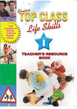 TOP CLASS LIFE SKILLS GRADE 1 TEACHER'S RESOURCE (ENGLISH)