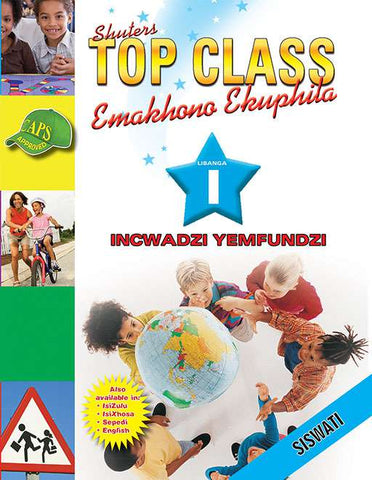 TOP CLASS LIFE SKILLS GRADE 1 TEACHER'S RESOURCE (SISWATI)