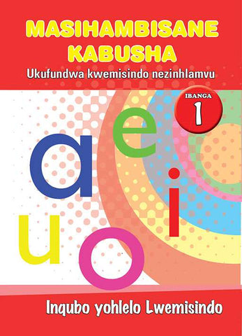 Masihambisane Kabusha Ukufundwa Kwemisindo Nezinhlamvu Ibanga 1 Inquba Yohlelo Lwemisindo