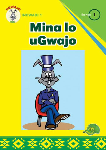 UGWAJO GRADED READERS GR 1 BK 1 MINA LO UGWAJO