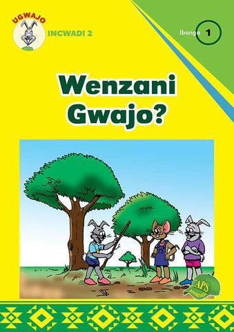 UGWAJO GRADED READERS GR 1 BK 2 WENZANI GWAJO?