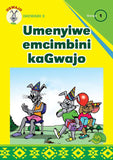 UGWAJO GRADED READERS GR 1 BK 3 UMENYIWE EMCIMBINI KAGWAJO