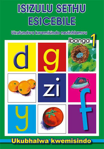 Isizulu Sethu Esicebile Ukufundwa Kwemisindo Nezinhlamvu Ibanga 1 Ukubhalwa Kwemisindo
