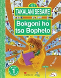 Takalani Sesame Bokgoni Ho Tsa Bophelo Kreiti 1 Buka Ya Moithuti