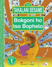 Takalani Sesame Bokgoni Ho Tsa Bophelo Kreiti 1 Buka Ya Moithuti
