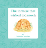 THE TORTOISE THAT WISHED TOO MUCH