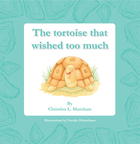 THE TORTOISE THAT WISHED TOO MUCH