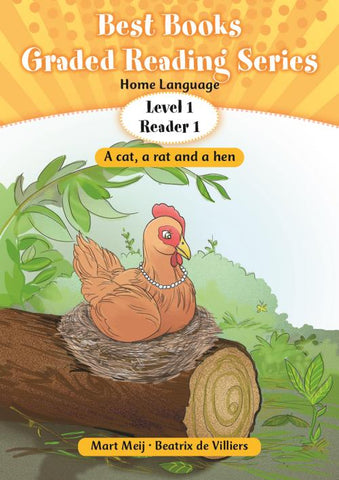 Best Books Grade 1 Home Language Graded Reading Series Level 1 Reader 1: A cat, a rat and a hen