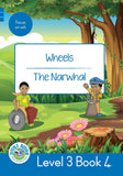 DUZI BUGS: BLUE LEVEL 3: BOOK 4: WHEELS THE NARWHAL