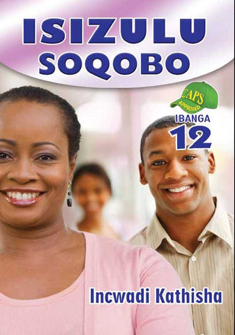 ISIZULU SOQOBO GRADE 12 TEACHER'S GUIDE