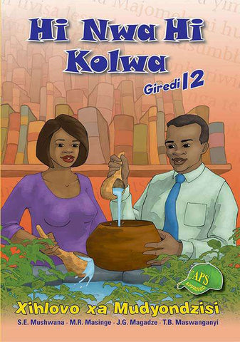 Hi Nwa Hi Kolwa Giredi 12 Xihlovo xa Mudyondzisi